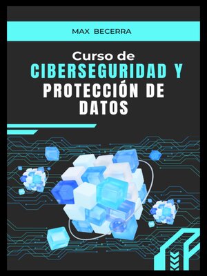 cover image of Curso de Ciberseguridad y Protección de Datos